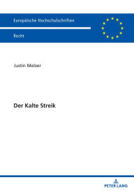 Title: Der Kalte Streik, Author: Justin Melzer