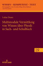Multimodale Vermittlung von Wissen ueber Physik in Sach- und Schulbuch