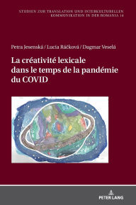 Title: La créativité lexicale dans le temps de la pandémie du COVID, Author: Petra Jesenská
