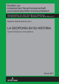 Title: La geoponía en su historia: Aportes filológicos y lexicográficos, Author: Gerd Wotjak