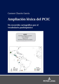 Title: Ampliación léxica del PCIC: Un recorrido cartográfico por el vocabulario panhispánico, Author: Carmen Chacón García