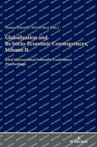 Title: Globalization and Its Socio-Economic Consequences, Volume II: 23rd International Scientific Conference Proceedings, Author: Tomas Kliestik
