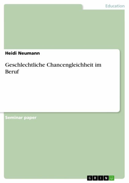 Geschlechtliche Chancengleichheit im Beruf