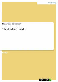 Title: The dividend puzzle, Author: Reinhard Windisch