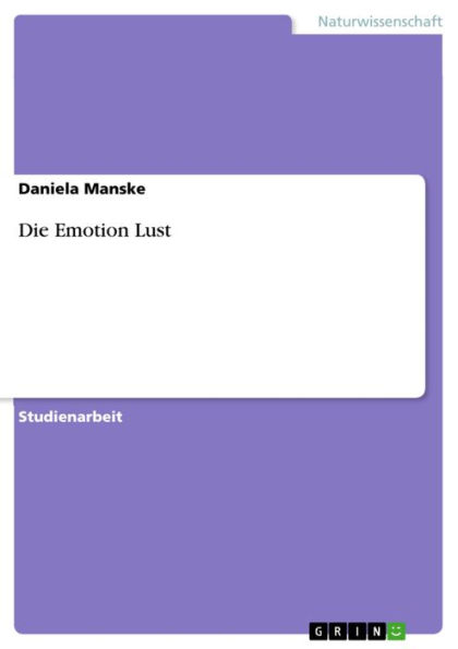 Die Emotion Lust