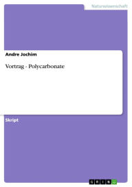 Title: Vortrag - Polycarbonate, Author: Andre Jochim