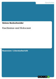 Title: Faschismus und Holocaust, Author: Helene Bockschneider