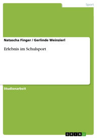 Title: Erlebnis im Schulsport, Author: Natascha Finger
