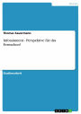 Infotainment - Perspektive für das Fernsehen?: Perspektive für das Fernsehen?