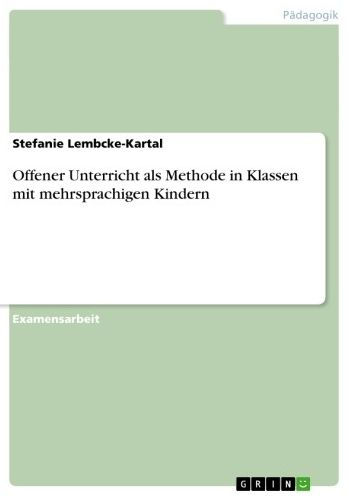 Offener Unterricht als Methode in Klassen mit mehrsprachigen Kindern