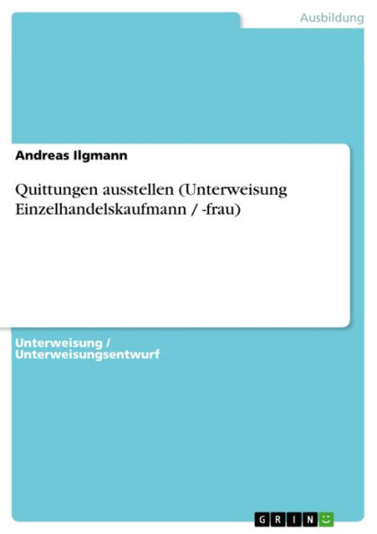 Quittungen ausstellen (Unterweisung Einzelhandelskaufmann / -frau)