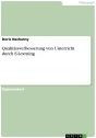 Title: Qualitätsverbesserung von Unterricht durch E-Learning, Author: Doris Nechutny