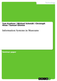 Title: Information Systems in Museums, Author: Tom Kuehner
