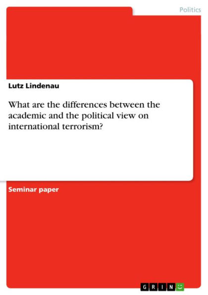 What are the differences between the academic and the political view on international terrorism?