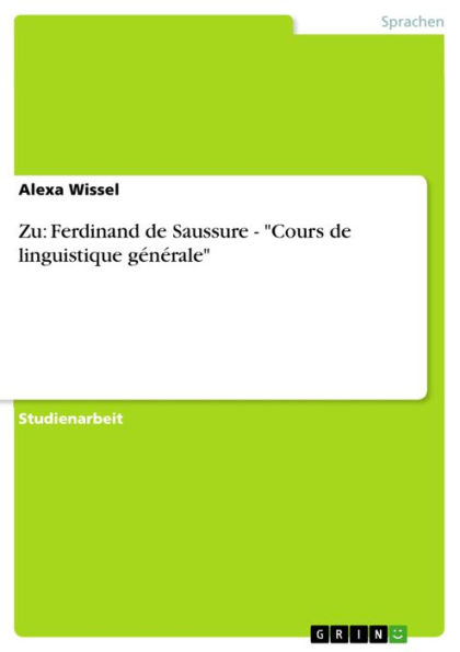 Zu: Ferdinand de Saussure - 'Cours de linguistique générale'