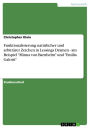 Funktionalisierung natürlicher und arbiträrer Zeichen in Lessings Dramen - am Beispiel 'Minna von Barnhelm' und 'Emilia Galotti': am Beispiel 'Minna von Barnhelm' und 'Emilia Galotti'