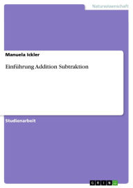 Title: Einführung Addition Subtraktion, Author: Manuela Ickler