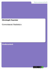 Title: Goverment Statistics, Author: Christoph Fournier