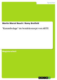 Title: 'Karambolage' im Sendekonzept von ARTE, Author: Martin Marcel Bauch