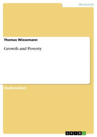 Title: Growth and Poverty, Author: Thomas Wiesemann