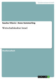 Title: Wirtschaftskultur Israel, Author: Sascha Vilovic