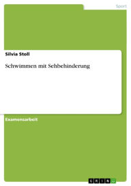 Title: Schwimmen mit Sehbehinderung, Author: Silvia Stoll