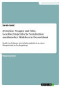 Zwischen Neugier und Tabu. Geschlechtspezifische Sozialisation muslimischer Mädchen in Deutschland: Studie im Rahmen der Schulsozialarbeit an einer Hauptschule in Ludwigsburg