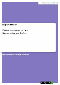 Title: Evolutionismus in den Kulturwissenschaften, Author: Rupert Moser