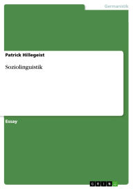 Title: Soziolinguistik, Author: Patrick Hillegeist