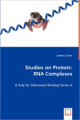 Studies on Protein: RNA Complexes