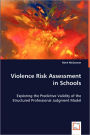Violence Risk Assessment In Schools