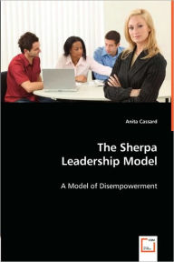 Title: The Sherpa Leadership Model, Author: Anita Cassard