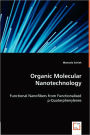 Organic Molecular Nanotechnology