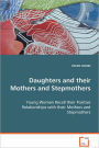 Daughters And Their Mothers And Stepmothers