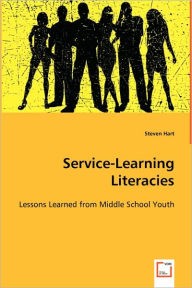 Title: Service-Learning Literacies, Author: Steven Hart
