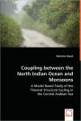 Coupling Between The North Indian Ocean And Monsoons