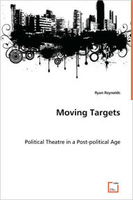 Title: Moving Targets, Author: Ryan Reynolds