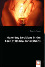 Make-Buy Decisions In The Face Of Radical Innovations
