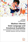 Mothers' Mental State Language And Emotional Availability