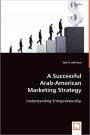 A Successful Arab-American Marketing Strategy