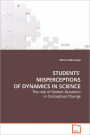 Students' Misperceptions Of Dynamics In Science