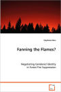 Fanning the Flames