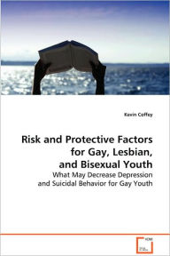 Title: Risk and Protective Factors for Gay, Lesbian, and Bisexual Youth, Author: Kevin Coffey