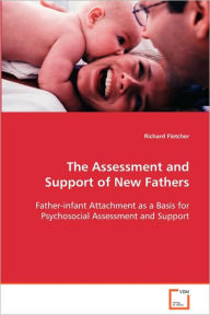 The Assessment And Support Of New Fathers