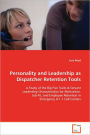 Personality And Leadership As Dispatcher Retention Tools