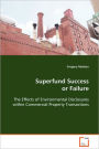Superfund Success Or Failure