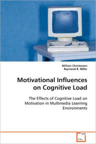 Motivational Influences On Cognitive Load