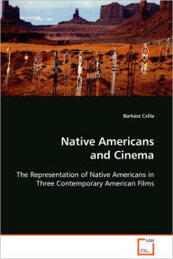 Title: Native Americans and Cinema, Author: Barkász Csilla