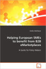 Helping European Smes To Benefit From B2b Emarketplaces