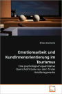 Emotionsarbeit Und Kundinnenorientierung Im Tourismus